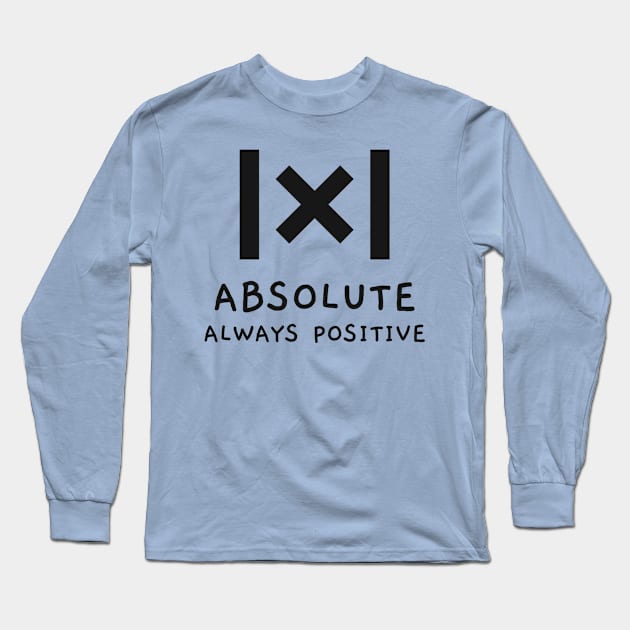 Absolute Long Sleeve T-Shirt by AlienWow.Design